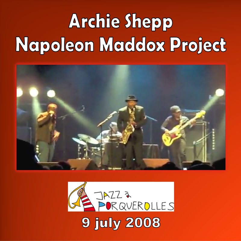ArchieSheppNapoleonMaddoxProject2008-07-09JazzAPorquerollesFrance (5).jpg